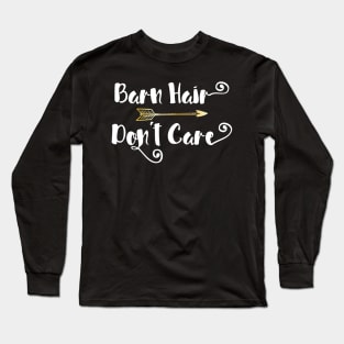 'Barn Hair Don't Care' Funny Horse Long Sleeve T-Shirt